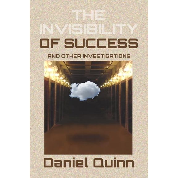 The Invisibility of Success (Paperback)