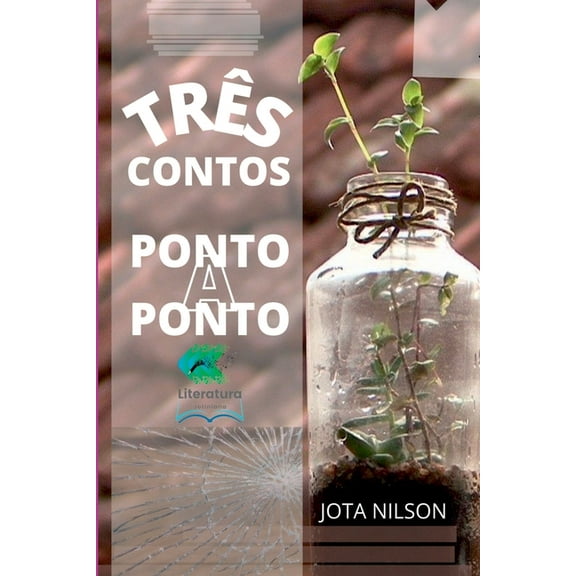 Três Contos, Ponto A Ponto, (Paperback)