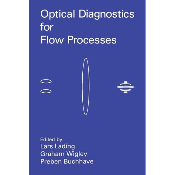 Optical Diagnostics for Flow Processes, (Hardcover)