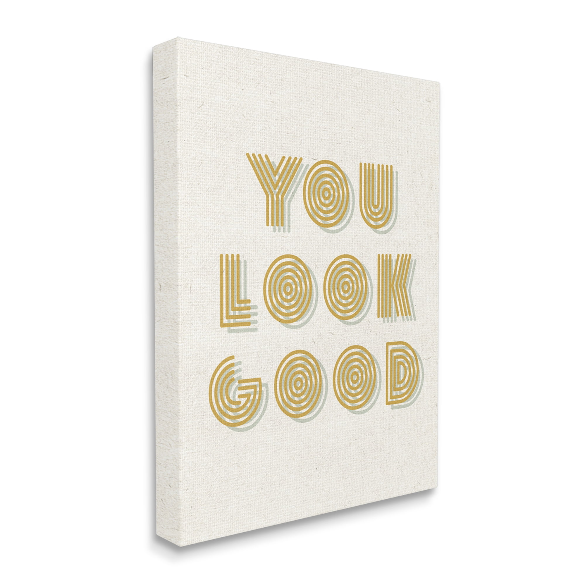 Stupell Industries Retro You Look Good Inspirational Painting Gallery Wrapped Canvas Print Wall Art, 30 x 40
