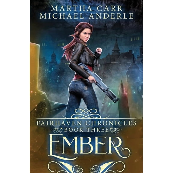Fairhaven Chronicles Ember: The Revelations of Oriceran, Book 3, (Paperback)