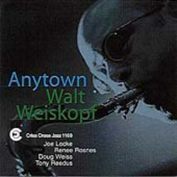 Walt Weiskopf - Anytown - Jazz - CD