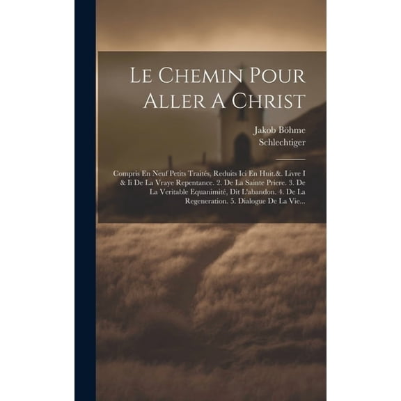 Le Chemin Pour Aller A Christ (Hardcover)
