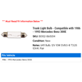 thumbnail image 2 of Trunk Light Bulb - Compatible with 1986 - 1993 Mercedes-Benz 300E 1987 1988 1989 1990 1991 1992, 2 of 2