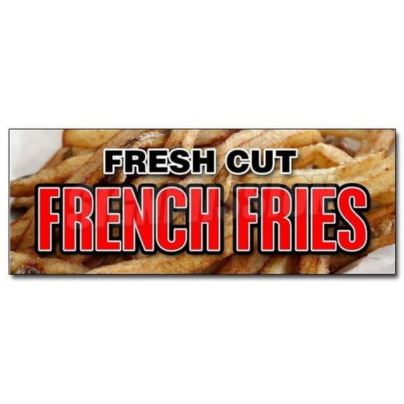 SignMission Decal - Fresh Cut French Fries - Sticker Frys Crispy Potato Made Chips Steak