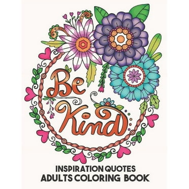 Inspiration Quotes Adults Coloring Book: Stress Relief Coloring Book for Grown-Ups, (Paperback)