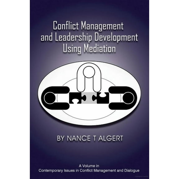 Contemporary Issues in Conflict Manageme Conflict Management and Leadership Development Using Mediation, (Paperback)