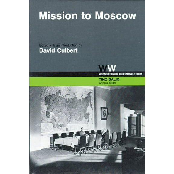 Wisconsin / Warner Bros. Screenplays Mission to Moscow, (Paperback)