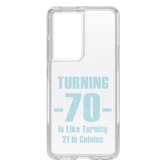 DistinctInk Clear Shockproof Hybrid Case for Galaxy S21 ULTRA 5G (6.8" Screen) - TPU Bumper Acrylic Back Tempered Glass Screen Protector - Turning 70 is Like Turning 21 in Celsius