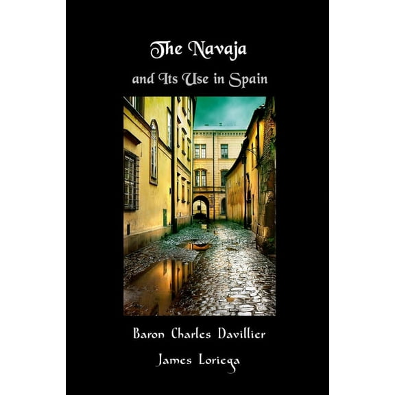 The Navaja and Its Use in Spain, (Paperback)