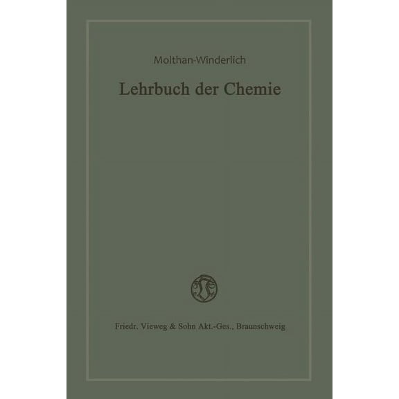 Lehrbuch Der Chemie: Für Lyzeen Und Verwandte Höhere Mädchenbildungsanstalten, (Paperback)
