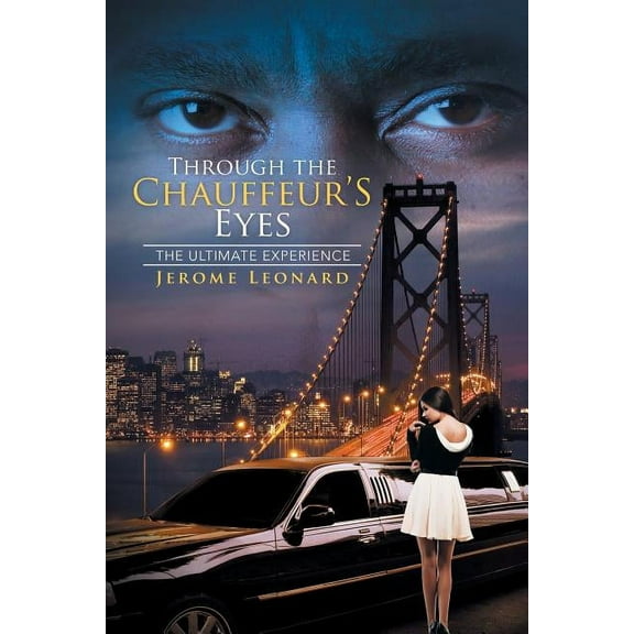 Through the Chauffeur's Eyes, (Paperback)