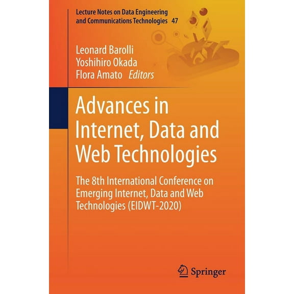 Lecture Notes on Data Engineering and Co Advances in Internet, Data and Web Technologies: The 8th International Conference on Emerging Internet, Data and Web Tec, Book 47, (Paperback)