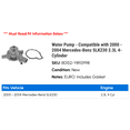 thumbnail image 2 of Water Pump - Compatible with 2000 - 2004 Mercedes-Benz SLK230 2.3L 4-Cylinder 2001 2002 2003, 2 of 2