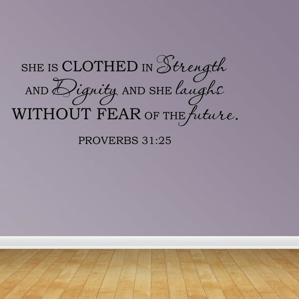 She Is Clothed In Strength And Dignity Quotes Wall Decal Quote She Is Clothed In Strength And Dignity Bible Verse Decor  R70 - Walmart.com