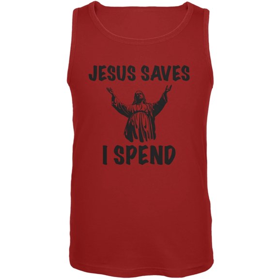 Jesus Saves, I Spend Red Adult Tank Top - X-Large