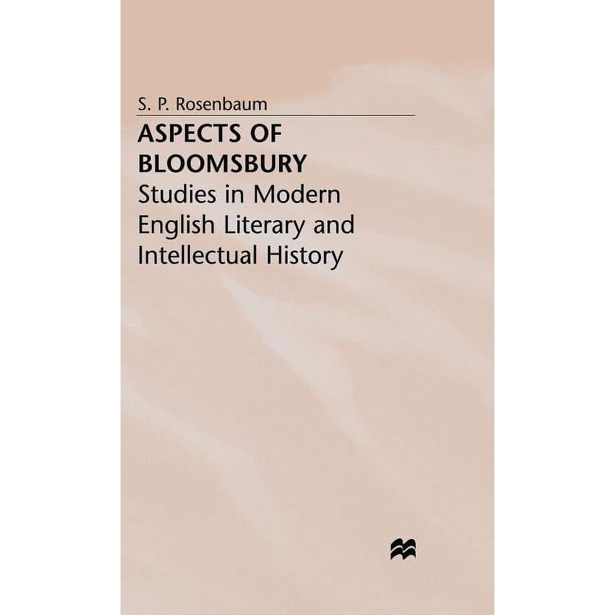 Studies in Modern English Literary and I Aspects of Bloomsbury: Studies in Modern English Literary and Intellectual History, (Hardcover)