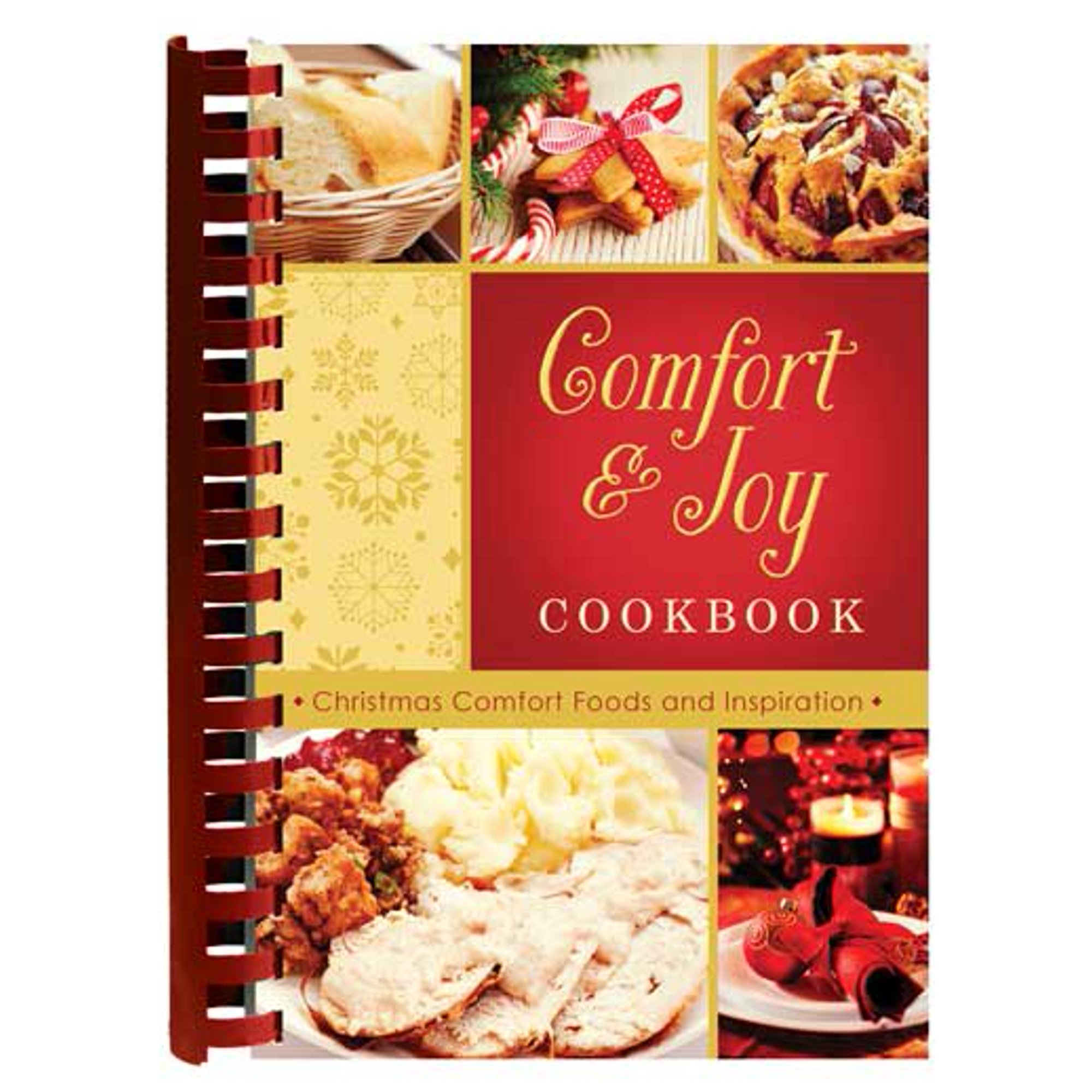 Comfort and Joy Cookbook : Christmas Comfort Foods and Inspiration (Paperback)