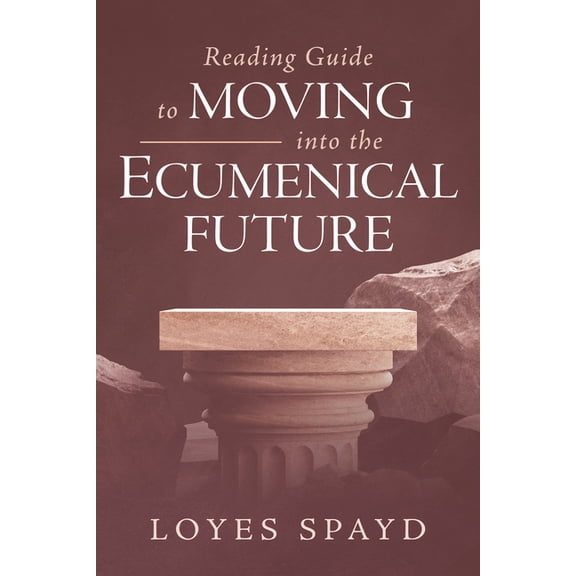 Reading Guide to Moving into the Ecumenical Future, (Paperback)