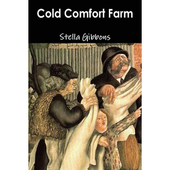 Pre-Owned Cold Comfort Farm (Paperback) 1773236199 9781773236193
