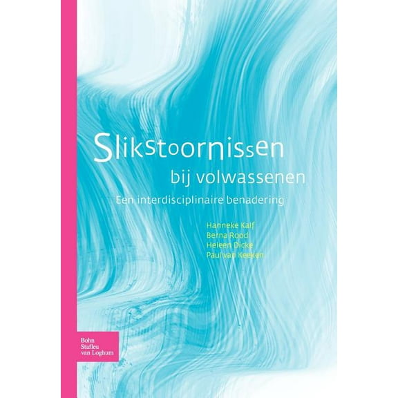 Slikstoornissen Bij Volwassenen: Een Interdisciplinaire Benadering, (Paperback)