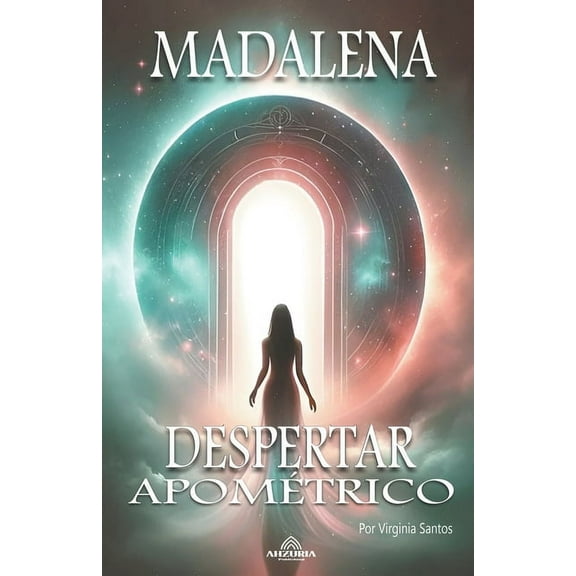 Madalena - Despertar Apométrico, (Paperback)