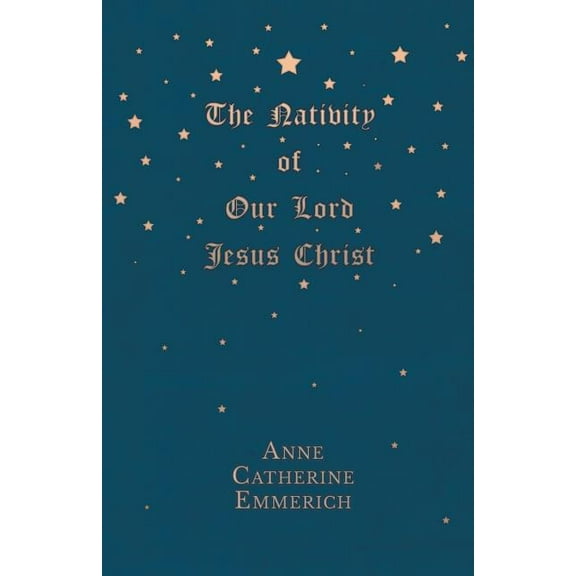 The Nativity of Our Lord Jesus Christ (Paperback)