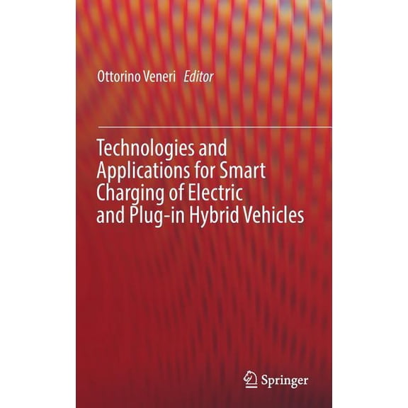 Technologies and Applications for Smart Charging of Electric and Plug-In Hybrid Vehicles, (Hardcover)