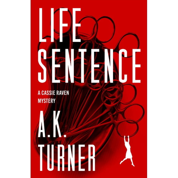 The Cassie Raven Mysteries Life Sentence, (Paperback)