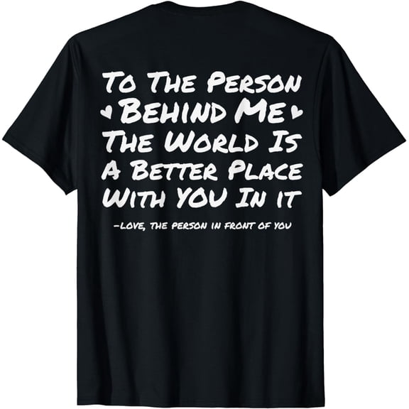 Depression & Suicide Prevention Awareness Person Behind Me T-Shirt