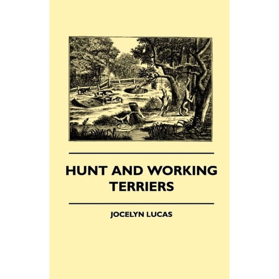 Hunt And Working Terriers, (Paperback)