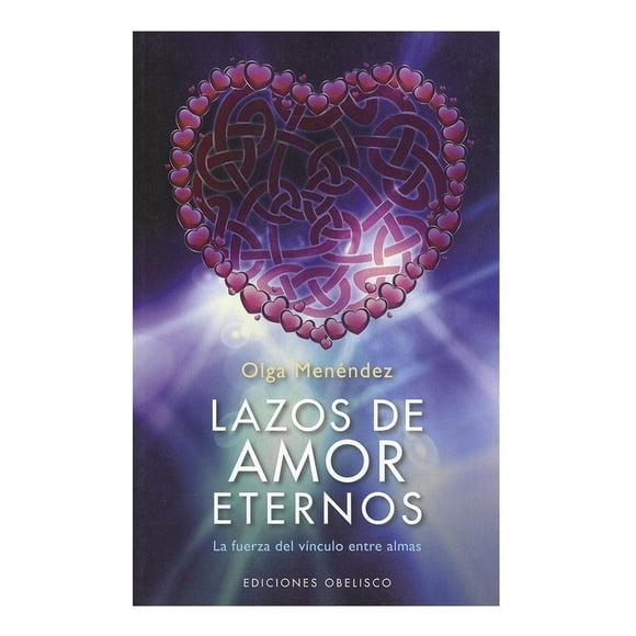 Lazos de Amor Eternos la Fuerza del Vínculo