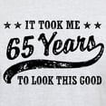 thumbnail image 3 of CafePress - Funny 65Th Birthday Light T Shirt - Men's Classic Graphic T-Shirt, 3 of 4