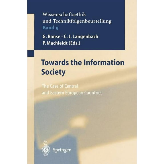 Ethics of Science and Technology Assessm Towards the Information Society: The Case of Central and Eastern European Countries, Book 9, (Paperback)