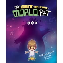 The Out-Of-This-World Pet, (Hardcover)