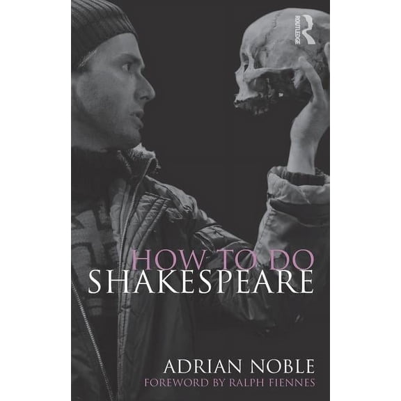 How to do Shakespeare, (Paperback)