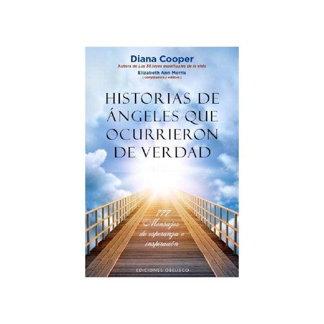 Libro Historias De Angeles Que Ocurrieron De Verdad Tapa Blanda, Autor Diana Cooper, Editorial Ediciones Obelisco