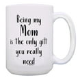 thumbnail image 1 of ThisWear Sentimental Gifts for Mom Being My Mom Is The Only Gift You Really Need 15oz Ceramic Coffee Mug Mom, 1 of 7