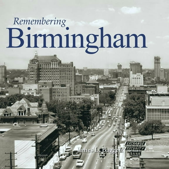 Remembering Remembering Birmingham, (Paperback)