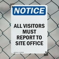 thumbnail image 5 of (2 Pack) All Visitors Must Report To Site Office OSHA Notice Sign 10 Inch X 14 Inch Plastic Sign, Weather Resistant, UV Protected for Workplace, Business, and Construction Site, Made in, 5 of 8