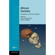 Cambridge Studies in Biological and Evolutionary Anthropolog: African Genesis: Perspectives on Hominin Evolution (Paperback)