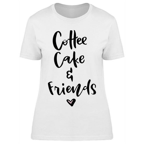 Coffee Cake Friends  T-Shirt Women -Image by Shutterstock, Female XX-Large