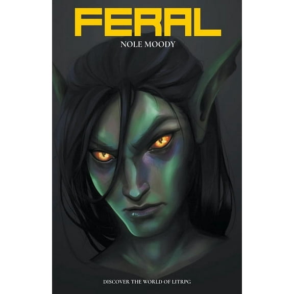 Feral (A LitRPG Novel), (Paperback)