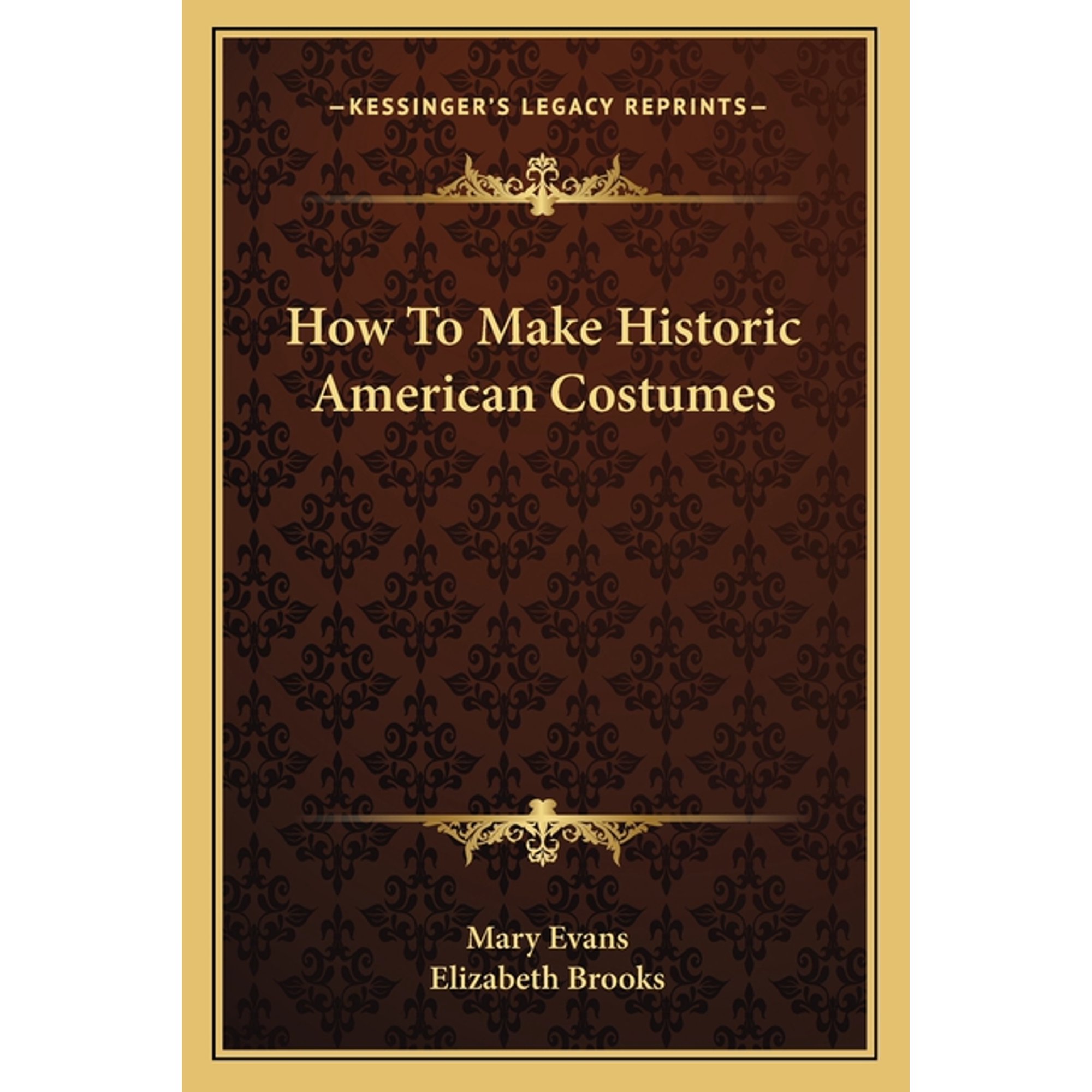 How To Make Historic American Costumes (Paperback)