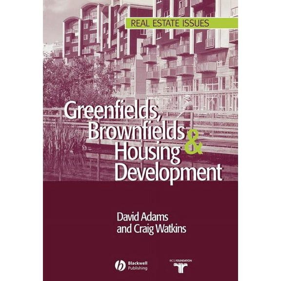 Real Estate Issues Greenfields Brownfields Housing, (Paperback)