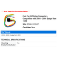 thumbnail image 2 of Fuel Cut-Off Relay Connector - Compatible with 2004 - 2008 Dodge Ram 1500 2005 2006 2007, 2 of 2