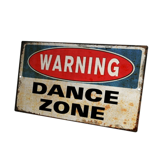 KuzmarK Novelty Funny Wall Plaque Sign - Warning Dance Zone