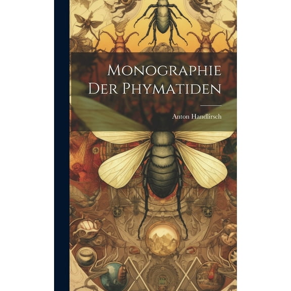 Monographie der Phymatiden (Hardcover)