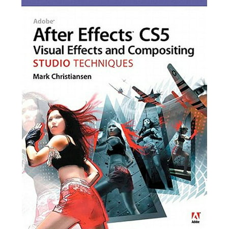 Adobe After Effects CS5 Visual Effects and Compositing Studio Techniques - (Best Render Settings For After Effects Cs5)