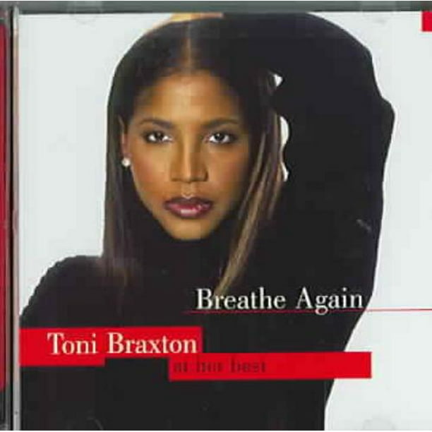 Toni Braxton Respire à Nouveau: Toni Braxton à Son Meilleur [Remaster] CD